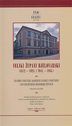Veliki župani bjelovarski (1872. - 1924. / 1941. - 1945.)
