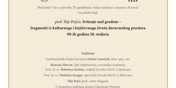 14.11. Predavanje profesora Ilije Pejića Svitanje nad gradom – fragmenti iz kulturnoga i književnoga života daruvarskog prostora 90-ih godina 20. stoljeća
